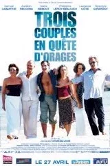 Affiche du film Trois couples en quete d'orages