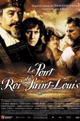 Affiche du film : Le pont du roi Saint-Louis