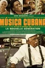 Affiche du film Musica cubana (la nouvelle génération)