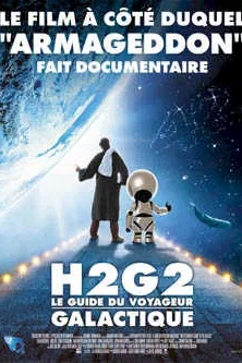 Affiche du film = H2G2 : le guide du voyageur galactique