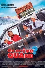 Affiche du film : On arrive quand ?