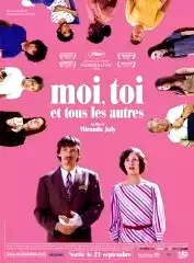 Affiche du film : Moi, toi et tous les autres