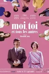 Affiche du film Moi, toi et tous les autres