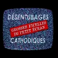 Photo du film : Desentubages cathodiques