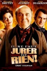 Affiche du film : Il ne faut jurer de rien !