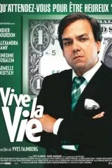 Affiche du film : Vive la vie