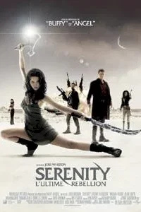 Affiche du film Serenity (l'ultime rebellion)