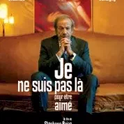 Photo du film : Je ne suis pas là pour être aimé
