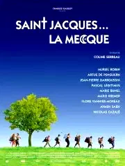 Affiche du film : Saint-Jacques... La Mecque