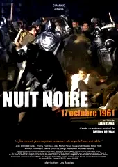 Affiche du film : Nuit noire, 17 octobre 1961