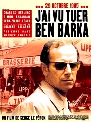 Affiche du film : J'ai vu tuer Ben Barka