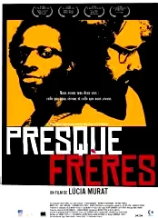 Affiche du film : Presque freres