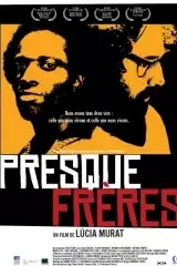 Affiche du film Presque freres