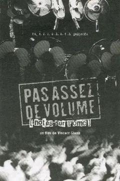 Affiche du film = Pas assez de volume (notes sur l'omc)