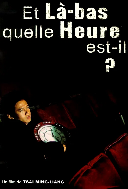 Affiche du film : Et là-bas, quelle heure est-il ?