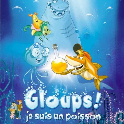 Miniature photo du film : Gloups ! (je suis un poisson)
