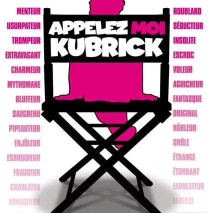 Miniature photo du film : Appelez-moi Kubrick