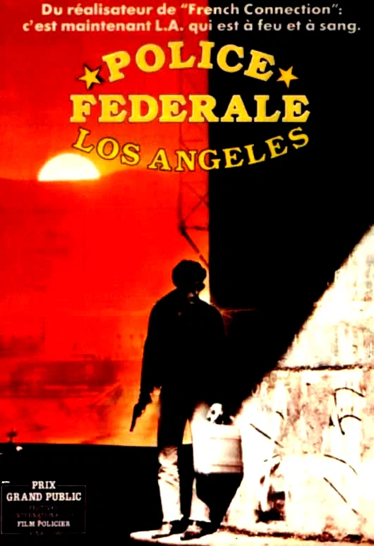 Affiche du film : Police Fédérale, Los Angeles