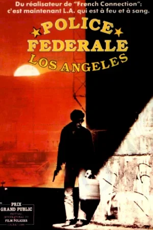 Affiche du film : Police Fédérale, Los Angeles