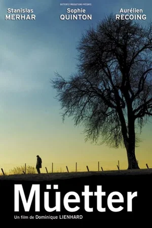 Affiche du film : Muetter