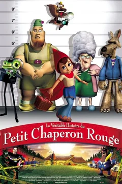 Affiche du film La véritable histoire du petit chaperon rouge