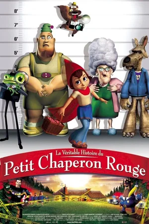 Affiche du film : La véritable histoire du petit chaperon rouge