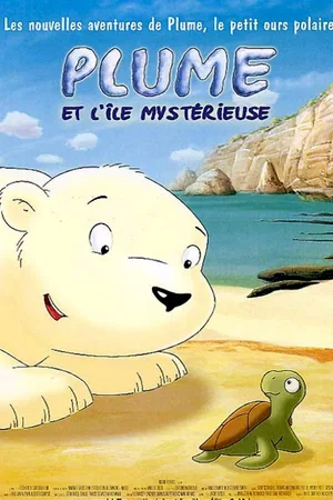 Affiche du film : Plume et l'Île Mystérieuse