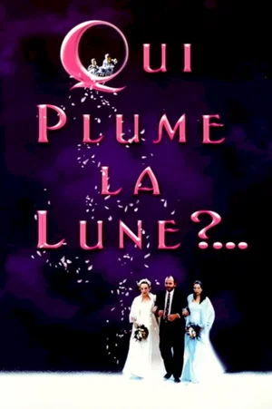 Affiche du film : Qui plume la lune ?