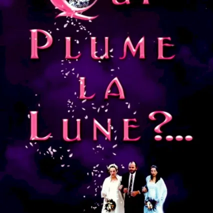 Miniature photo du film : Qui plume la lune ?