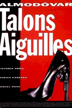 Affiche du film Talons aiguilles