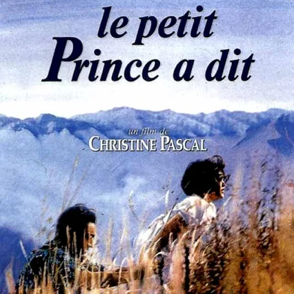Miniature photo du film : Le Petit Prince a dit