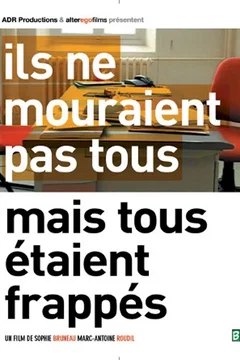 Affiche du film Ils ne mouraient pas tous mais tous étaient frappés