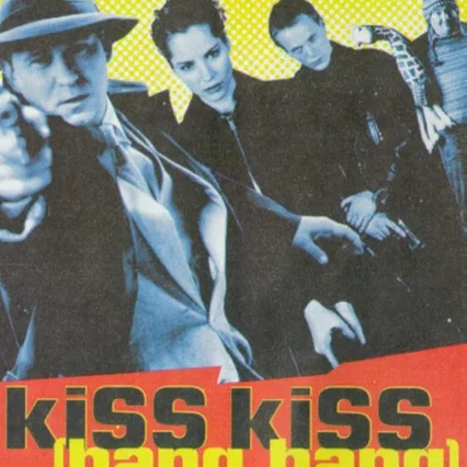 Miniature photo du film : Kiss kiss (bang bang)