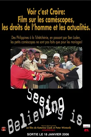 Affiche du film : Seeing is believing