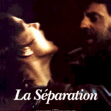 Miniature photo du film : La séparation