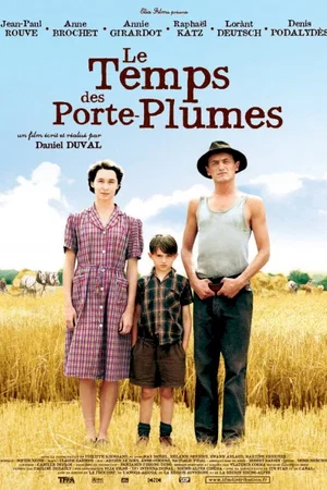 Affiche du film : Le temps des porte-plumes