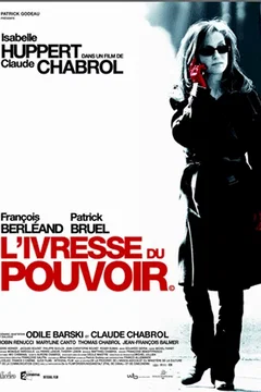 Affiche du film = L'ivresse du pouvoir