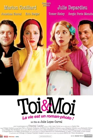 Affiche du film : Toi & moi