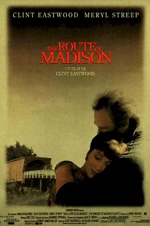 Affiche du film : Sur la route de Madison