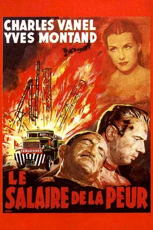 Affiche du film : Le salaire de la peur