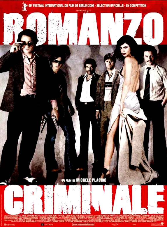 Affiche du film : Romanzo criminale