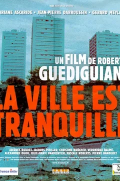 Affiche du film La ville est tranquille