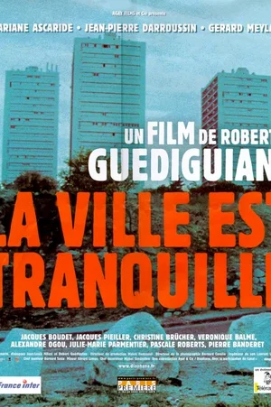 Affiche du film : La ville est tranquille