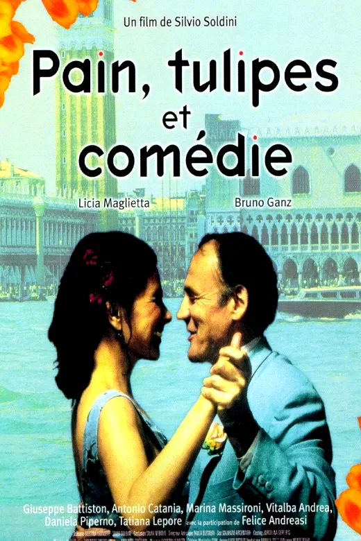 Affiche du film : Pain, tulipes et comédie