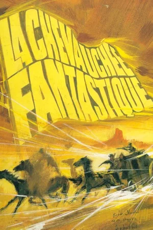 Photo du film : La chevauchee fantastique