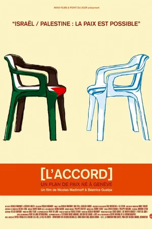 Affiche du film : L'accord (un plan de paix né à genève)