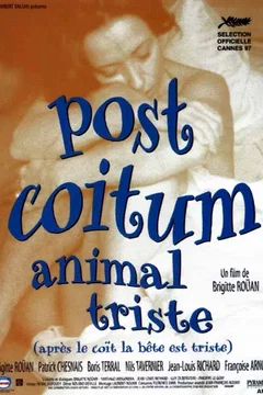 Affiche du film Post coïtum animal triste