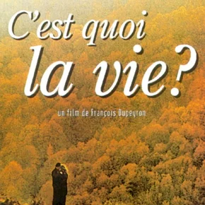 Photo du film : C'est quoi la vie ?