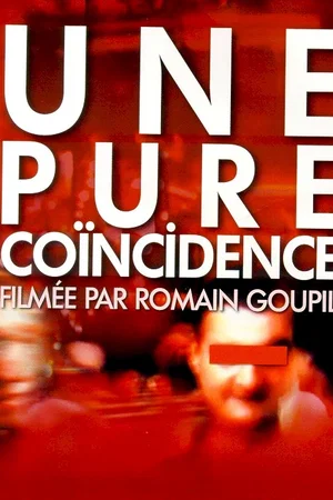 Affiche du film : Une pure coincidence