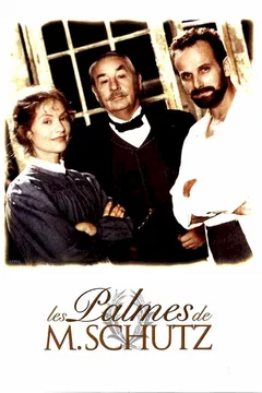 Affiche du film Les palmes de M. Schutz
